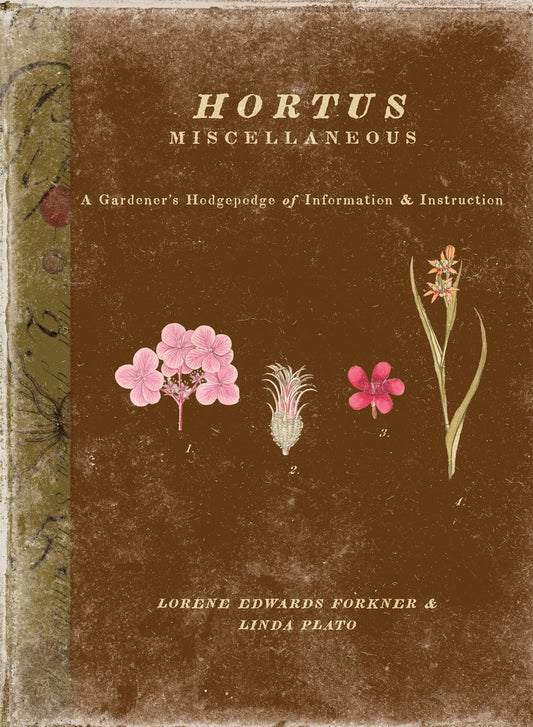 Hortus Miscellaneous: A Gardener's Hodgepodge of Information and Instruction - 1669