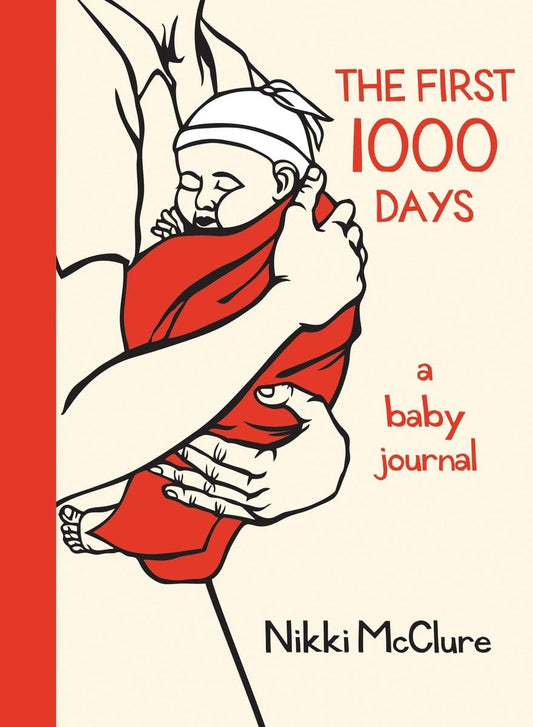 The First 1000 Days: A Baby Journal - 2715