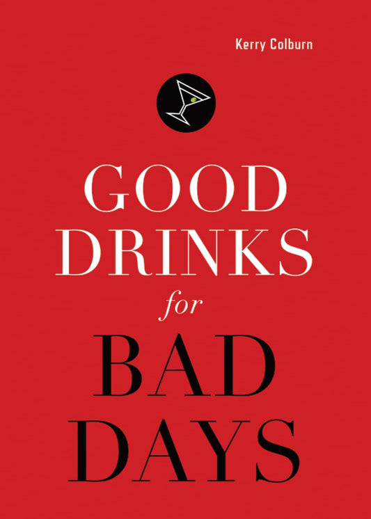 Good Drinks for Bad Days - 8126