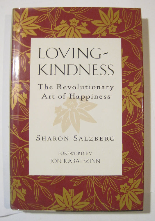 Loving-Kindness: The Revolutionary Art of Happiness