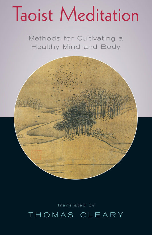 Taoist Meditation: Methods for Cultivating a Healthy Mind and Body - 3048