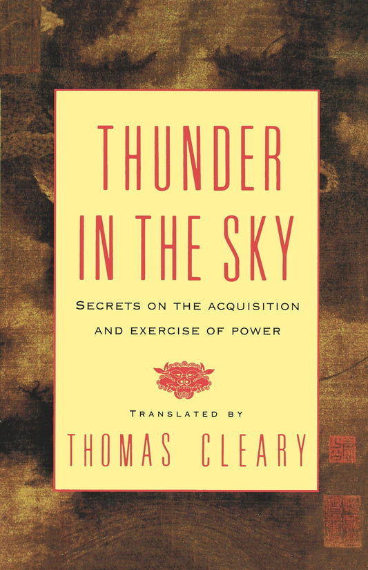 Thunder in the Sky: Secrets on the Acquisition and Exercise of Power - 4811