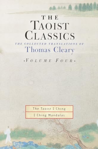 The Taoist Classics, Volume Four: The Collected Translations of Thomas Cleary