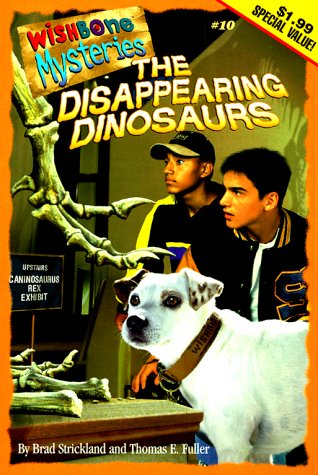 Case of the Disappearing Dinosaurs (Wishbone Mysteries)