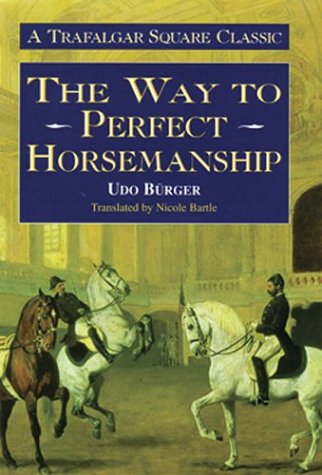 The Way to Perfect Horsemanship (The Trafalgar Square Classics) - 2957