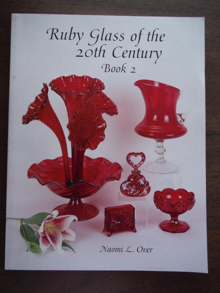 Ruby Glass of the 20th (Twentieth) Century, Book 2 - 1613