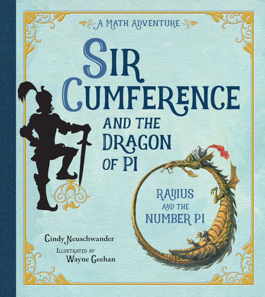 SIR CUMFERENCE AND THE DRAGON OF