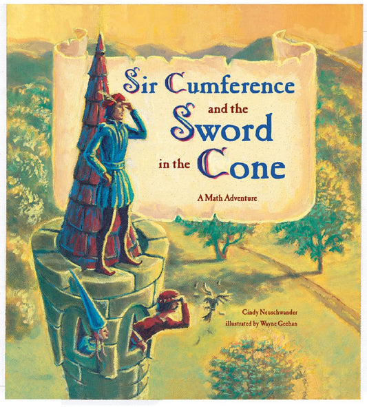 Sir Cumference and the Sword in the Cone - 6067