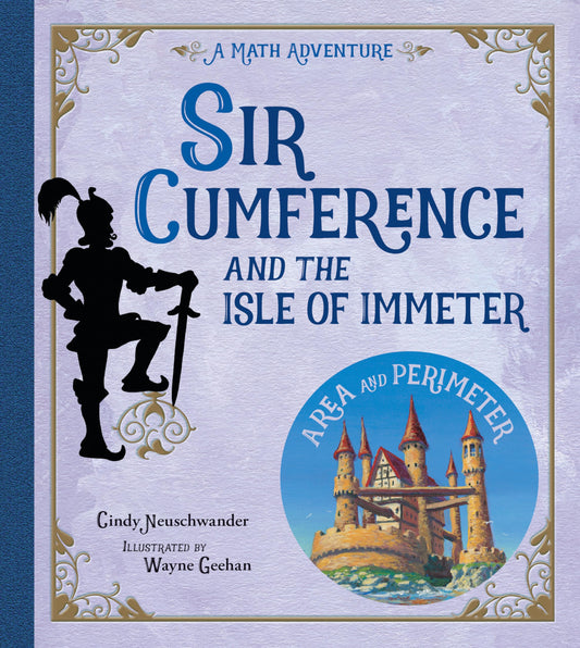 Sir Cumference and the Isle of Immeter (Math Adventures) - 210