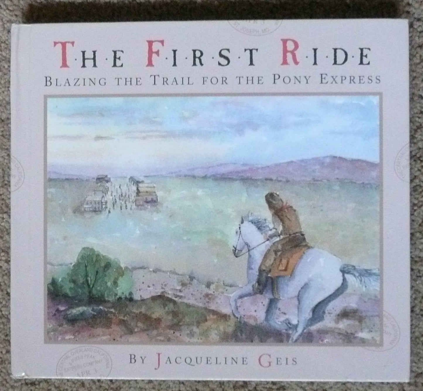 The First Ride: Blazing the Trail for the Pony Express