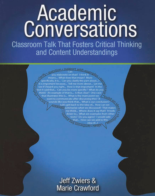 Academic Conversations: Classroom Talk that Fosters Critical Thinking and Content Understandings - 9900