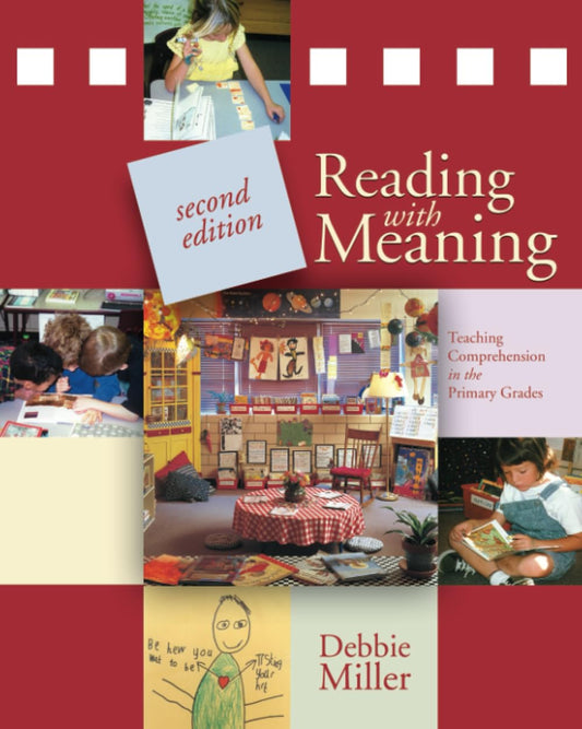 Reading with Meaning: Teaching Comprehension in the Primary Grades - 7018