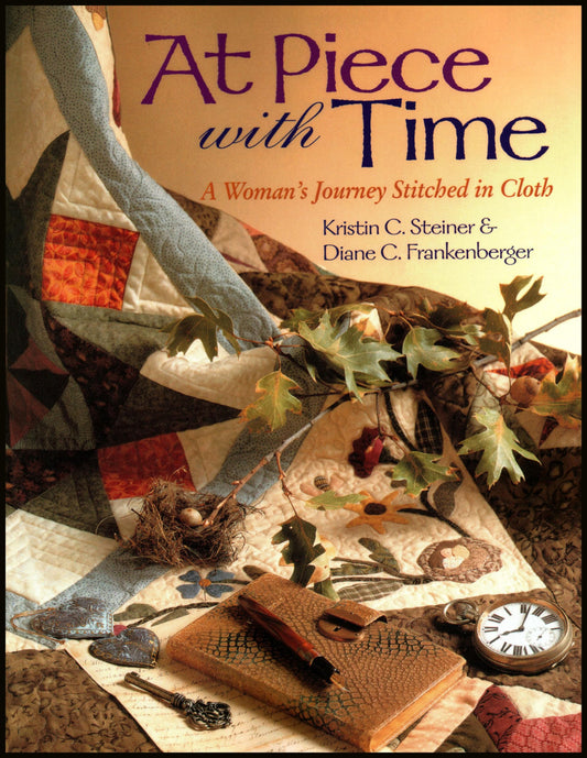 At Piece With Time: A Woman's Journey Stitched in Cloth