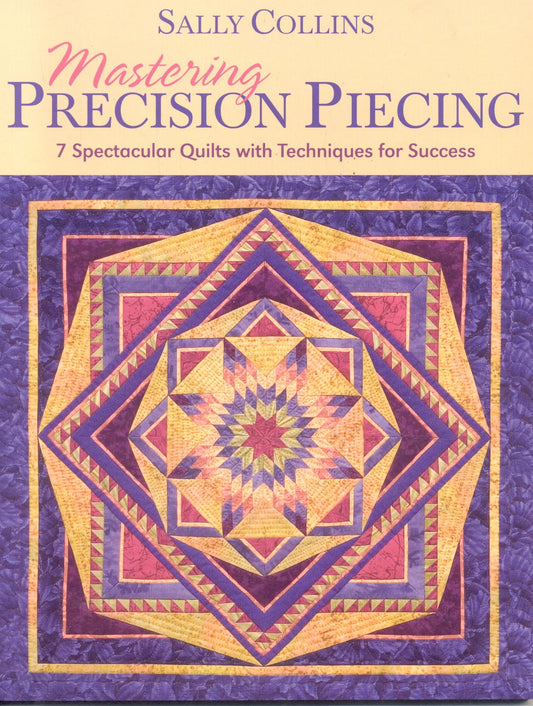 Mastering Precision Piecing