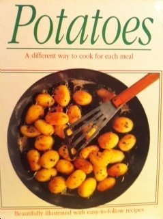 Potatoes: A Different Way to Cook for Each Meal
