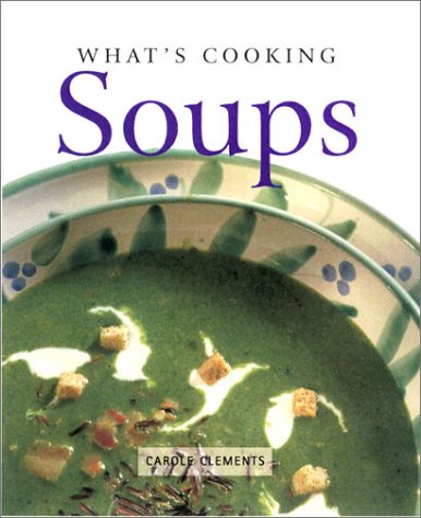 What's Cooking: Soups