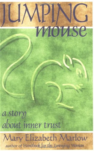 Jumping Mouse: A Story About Inner Trust
