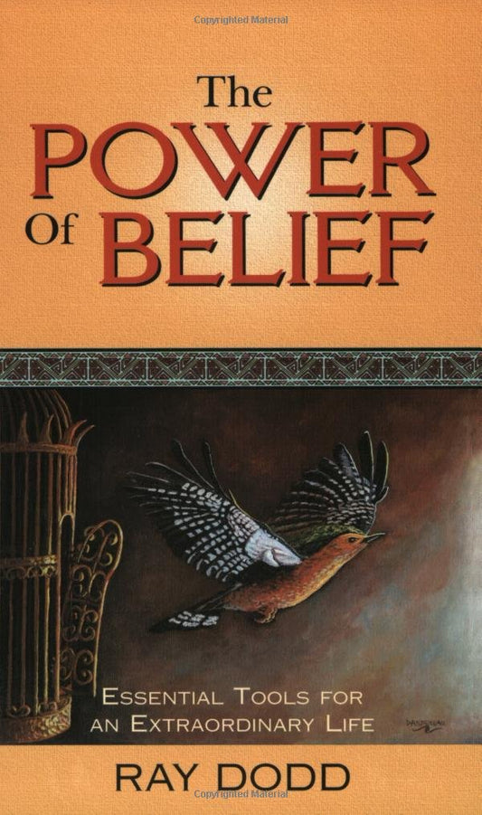 The Power of Belief: Essential Tools for an Extraordinary Life - 9063