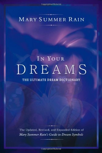 In Your Dreams: The Ultimate Dream Dictionary - 4367