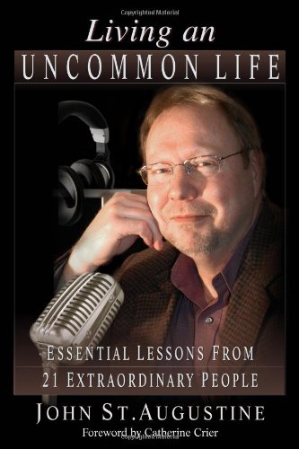 Living an Uncommon Life: Essential Lessons from 21 Extraordinary People - 8712