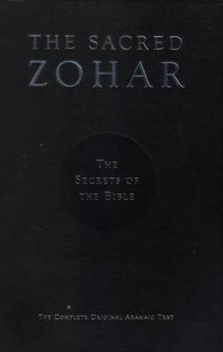 Sacred Zohar The Secrets of the Bible: The Complete Original Aramaic Text - 5380