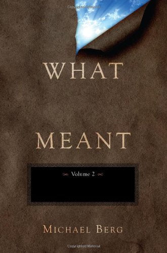 What God Meant, Vol. 2: A Collection of Teachings on Exodus