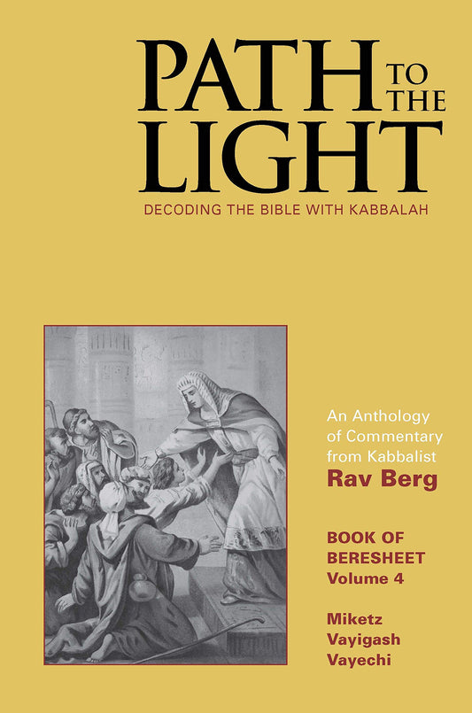 Path to the Light Volume 4: Decoding the Bible with Kabbalah