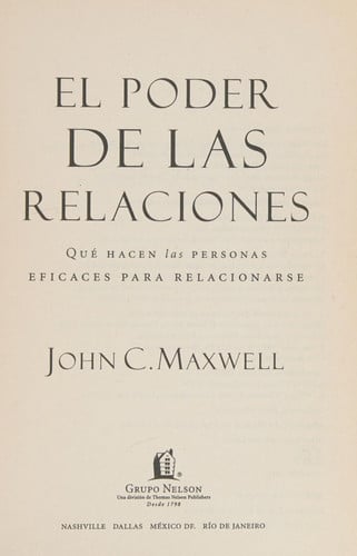 El poder de las relaciones: qué hacen las personas eficaces para relacionarse
