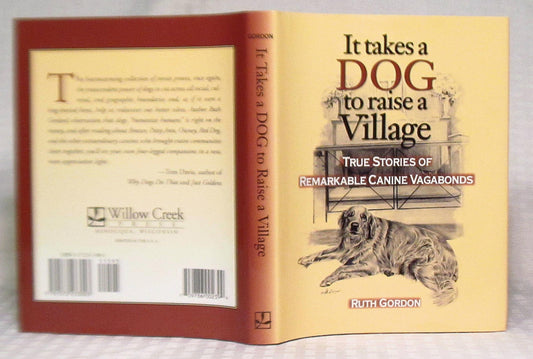 It Takes a Dog to Raise a Village: True Stories of Remarkable Canine Vagabonds