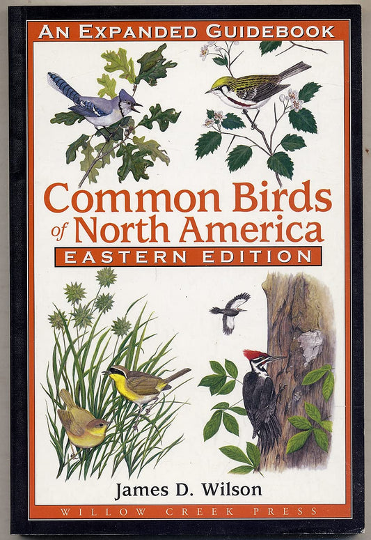 Common Birds of North America: An Expanded Guidebook, Eastern Edition