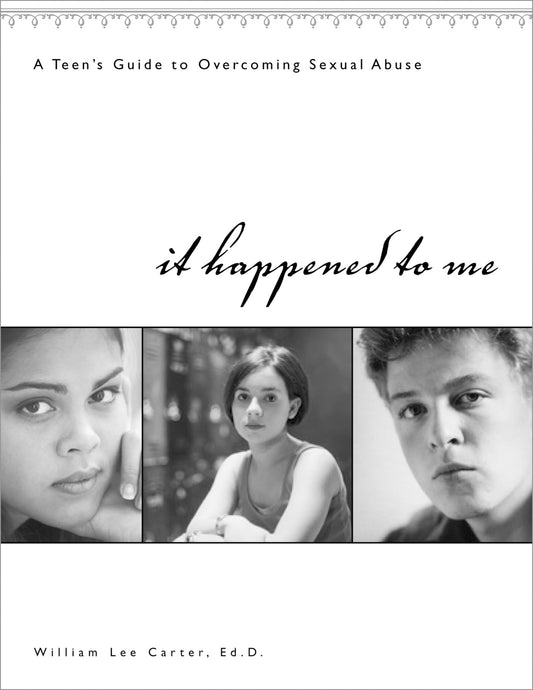 It Happened to Me: A Teen's Guide to Overcoming Sexual Abuse - 9453