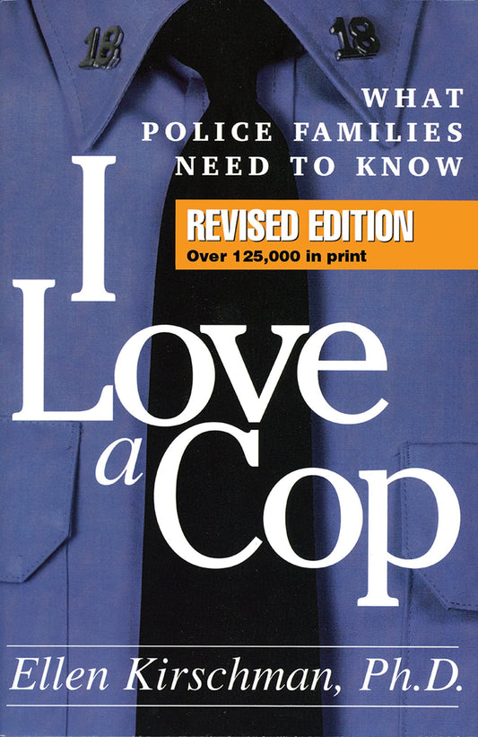 I Love a Cop: What Police Families Need to Know - 5873