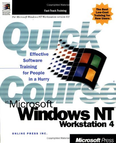 Quick Course in Microsoft Windows NT 4 Workstation