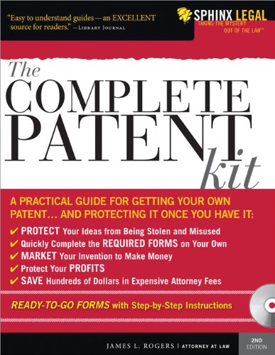 The Complete Patent Kit: A Practical Guide for Getting Your Own Patent and Protecting It Once You Have It (Legal Survival Guides)
