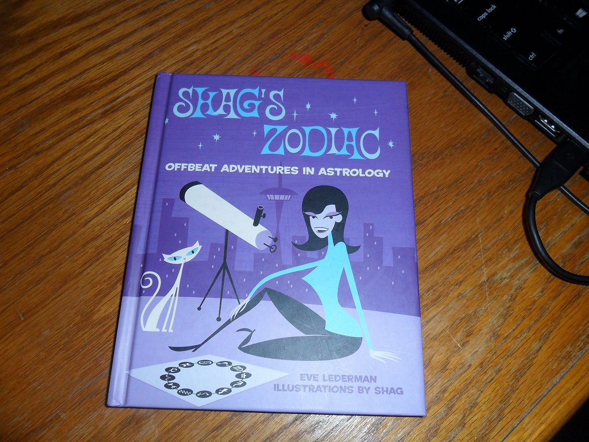 Shag's Zodiac: Offbeat Adventures In Astrology