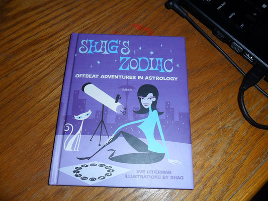 Shag's Zodiac: Offbeat Adventures In Astrology