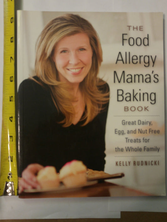 The Food Allergy Mama's Baking Book: Great Dairy-, Egg-, and Nut-Free Treats for the Whole Family - 9587