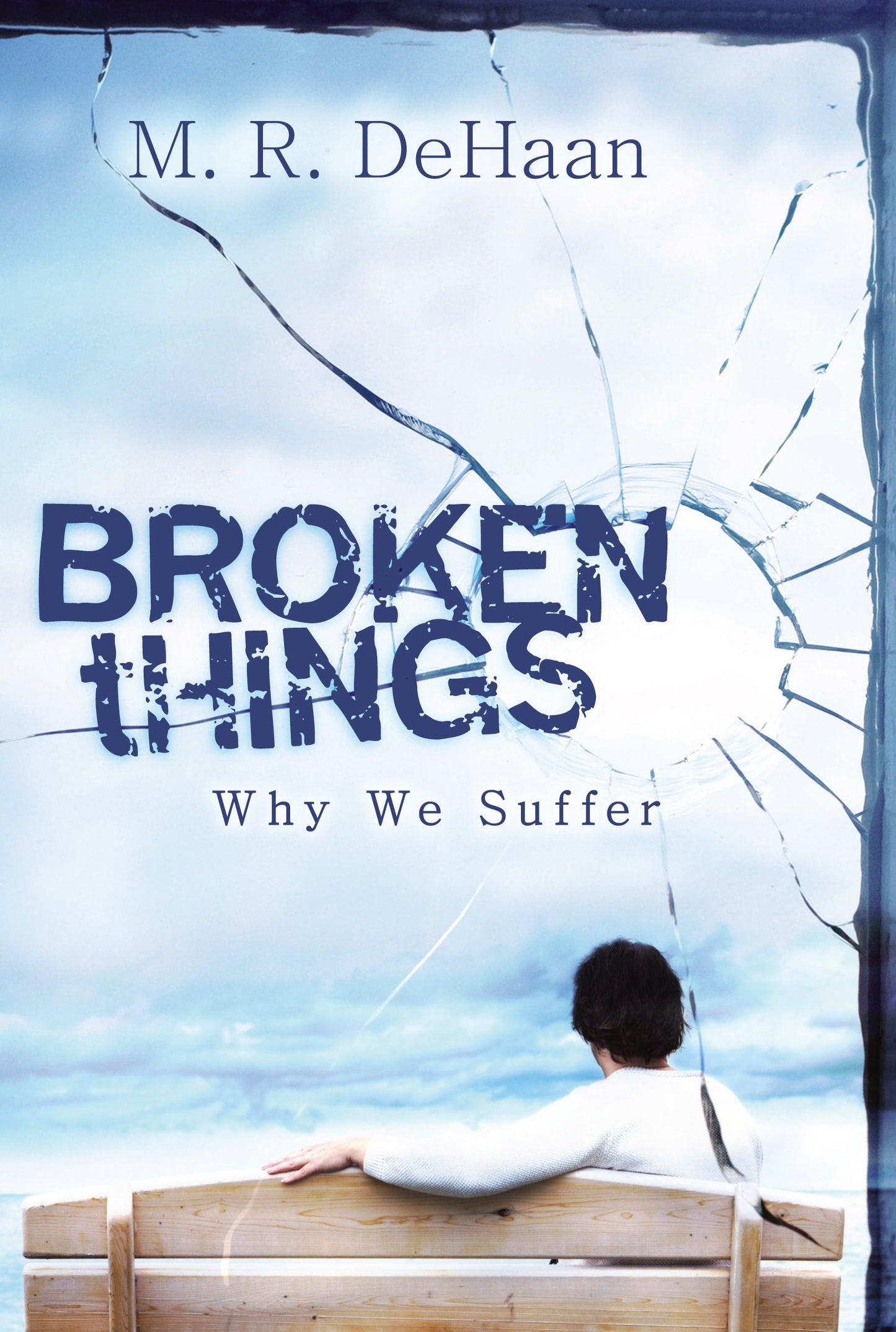 Broken Things: Why We Suffer - 688
