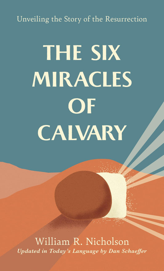 The Six Miracles of Calvary: Unveiling the Story of Easter - 2458
