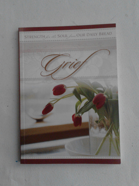 Grief (STRENGTH FOR THE SOUL BOOK) - 4060