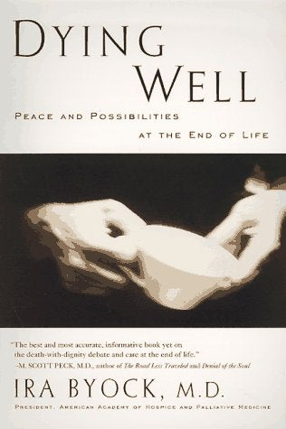 Dying Well: Peace and Possibilities at the End of Life - 6218