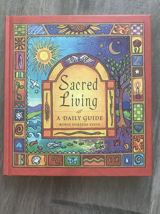 Sacred Living: A Daily Guide
