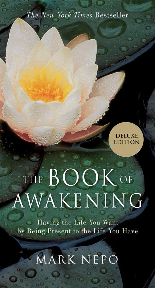 The Book of Awakening: Having the Life You Want by Being Present to the Life You Have - 6085