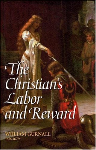 The Christian's Labor and Reward: A Sermon Preached at the Funeral of the Right Honorable Lady Mary Vere, January 10, 1671 - 9927