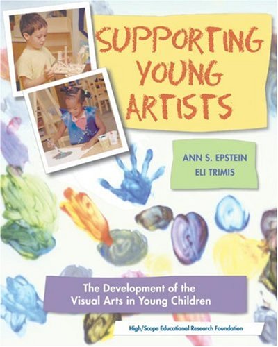 Supporting Young Artists: The Development of the Visual Arts in Young Children