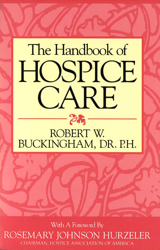 The Handbook of Hospice Care - 6817