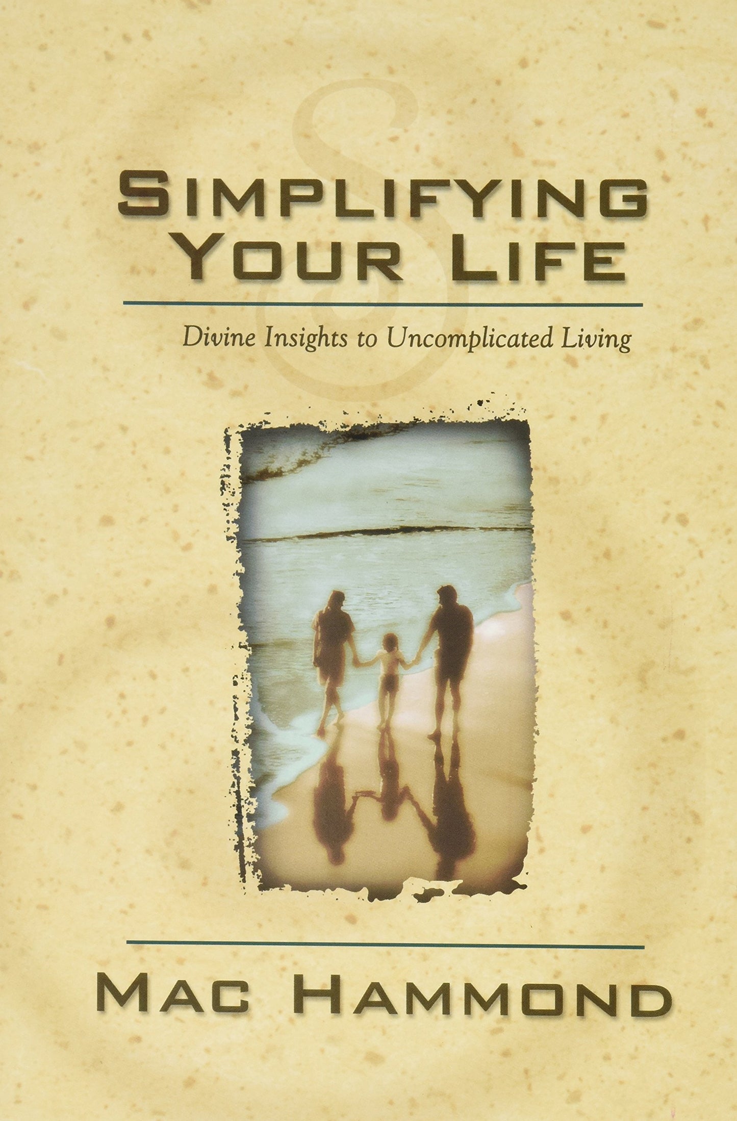Simplifying Your Life