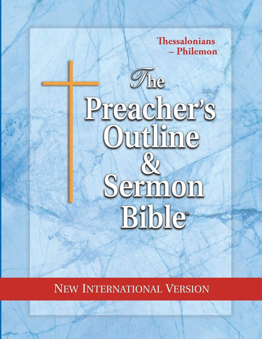 The Preacher's Outline & Sermon Bible: Thessalonians - Philemon: New International Version (The Preacher's Outline & Sermon Bible NIV) - 2129
