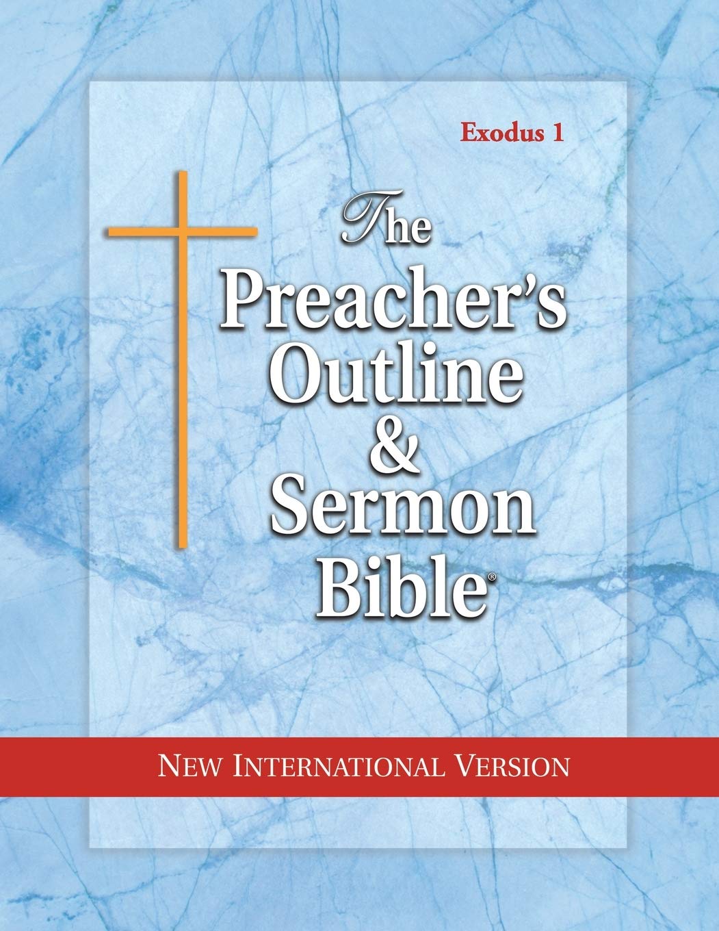 The Preacher's Outline and Sermon Bible: Exodus Vol. 1: New International Version (The Preacher's Outline & Sermon Bible NIV)