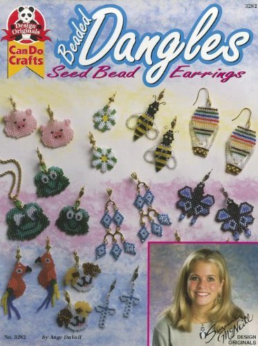 Beaded Dangles: Seed Bead Dangles (Can Do Crafts) - 4430